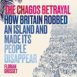 The Chagos Betrayal