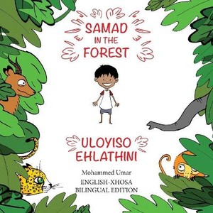 Samad in the Forest (English-Xhosa Bilingual Edition)