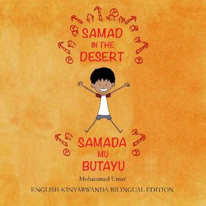 Samad in the Desert (English-Kinyarwanda Bilingual Edition)