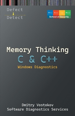 Memory Thinking for C & C++ Windows Diagnostics