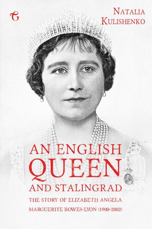 An English Queen and Stalingrad