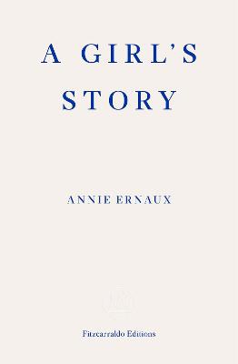 A Girl's Story – Winner Of The 2022 Nobel Prize In Literature