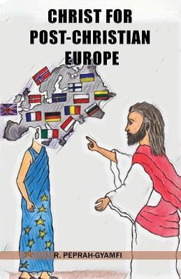 CHRIST FOR POST-CHRISTIAN EUROPE