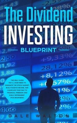 The Dividend Investing Blueprint