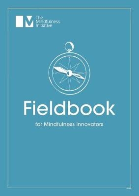 Fieldbook for Mindfulness Innovators