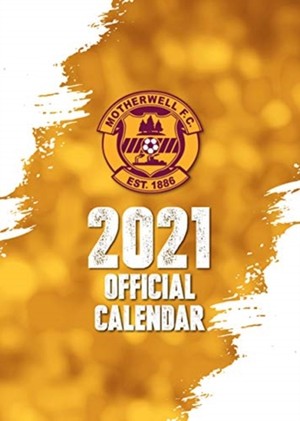 The Official Motherwell FC Calendar 2021