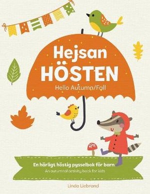 Hejsan Hösten - Hello Autumn/Fall