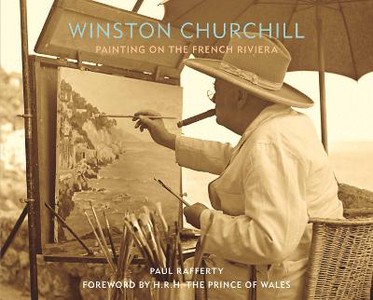 Winston Churchill: Painting On The French Riviera