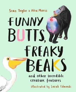 Funny Butts, Freaky Beaks
