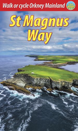 St Magnus Way - Walk or cycle Orkney Mainland