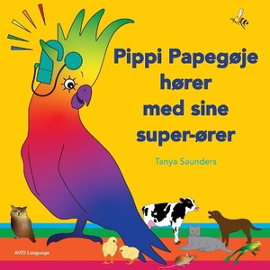Pippi Papeg�je h�rer med sine super-�rer