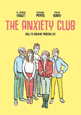 The Anxiety Club