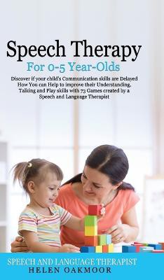 SPEECH THERAPY FOR 0-5 YEAR OL