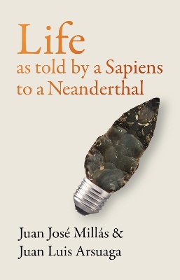 La vida contada por un sapiens a un neandertal