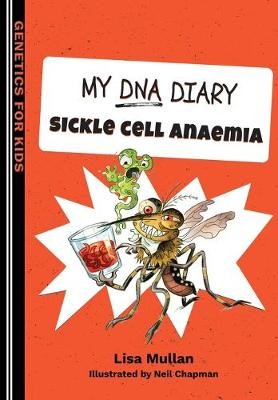  My DNA Diary: Sickle Cell Anaemia