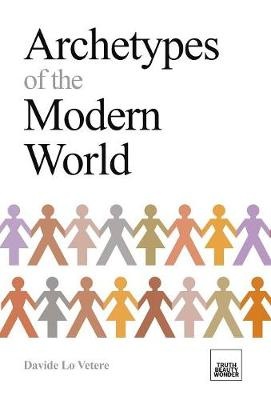 ARCHETYPES OF THE MODERN WORLD