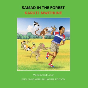 Samad in the Forest: English - Kimeru Bilingual Edition