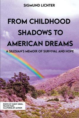 From Childhood Shadows To American Dreams