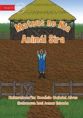 Mateus and His Animals Need Nature - Mateus no Nia Animál Sira