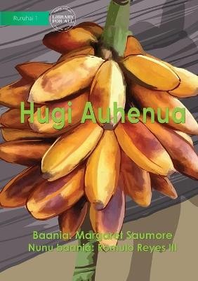 Native Makira Banana - Hugi Auhenua