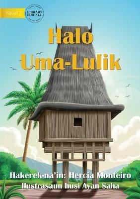 Building The Sacred House - Halo Uma-Lulik