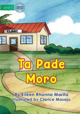 At The Clinic - Ta Pade Moro