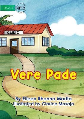 At The Clinic - Vere Pade