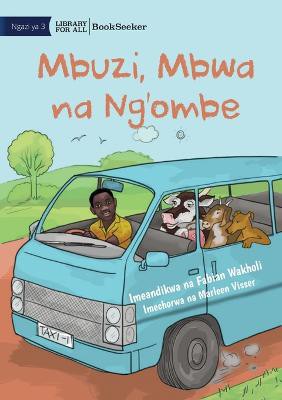 Goat, Dog and Cow - Mbuzi, Mbwa na Ng'ombe