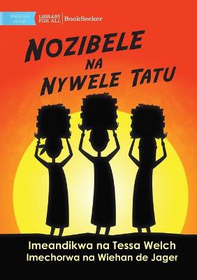 Nozibele and the Three Hairs - Nozibele na Nywele Tatu