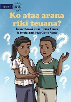 Do You Know Another Name? - Ko ataa arana riki teuana? (Te Kiribati)