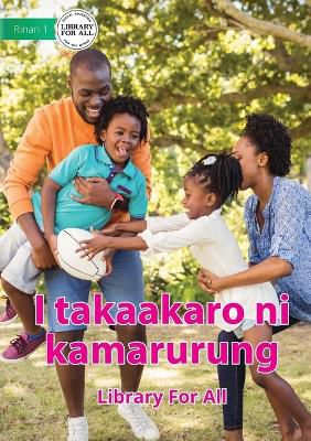 I Play Sport - I takaakaro ni kamarurung (Te Kiribati)