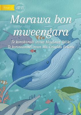 The Ocean Our Home - Marawa bon mweengara (Te Kiribati)