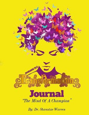 Transformation Journal The Mind Of A Champion