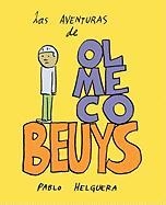 Las Aventuras de Olmeco Beuys