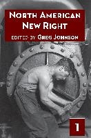 North American New Right, Vol. 1