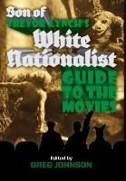 Son Of Trevor Lynch's White Nationalist Guide To The Movies