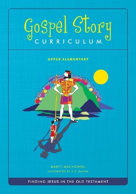 The Gospel Story for Kids Upper Elementary Curriculum (Ot)