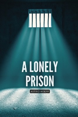 A lonely prison