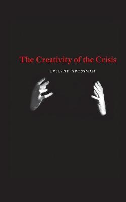 The Creativity of the Crisis