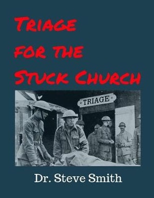 Triage for the Stuck Church