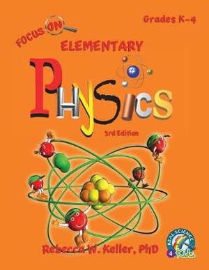 Focus On Elementary Physics Student Textbook 3rd Edition (softcover)