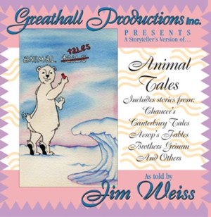 Animal Tales (The Jim Weiss Audio Collection)
