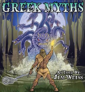 Greek Myths (The Jim Weiss Audio Collection)