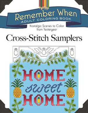 Remember When: Cross-Stitch Samplers