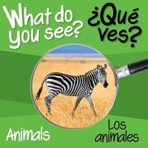 What Do You See: Animals / Animales