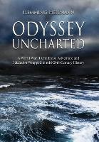 Odyssey Uncharted: a World War II Childhood Adventure and Education Wrapped in mid-20th Century History