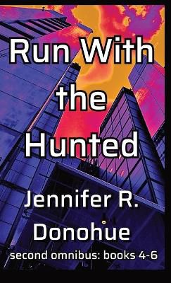 Run With the Hunted Second Omnibus