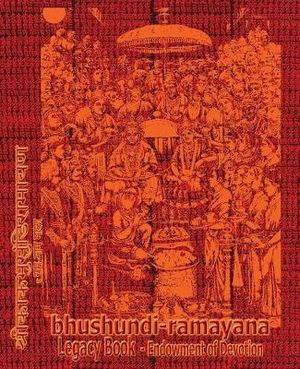 Bhushundi-Ramayana Legacy Book - Endowment of Devotion