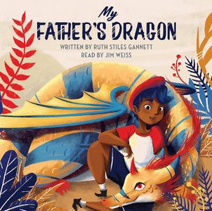 My Father's Dragon (The Jim Weiss Audio Collection)