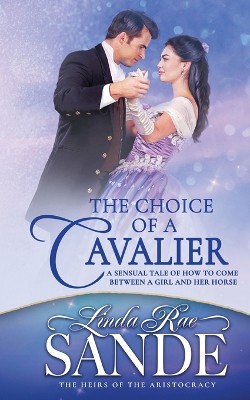 The Choice of a Cavalier